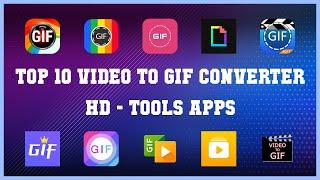 Top 10 Video To Gif Converter Hd Android Apps