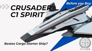 STAR CITIZEN | Before you Buy | CRUSADER C1 SPIRIT | EPTU 3.21.1