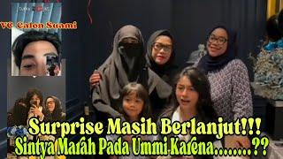 SURPRISE BELUM SELESAI | Sintya Marah Pada Ummi Pipik, Ini Alasannya...