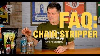 FAQ: Ultimate Chain Stripper + Wax Prep