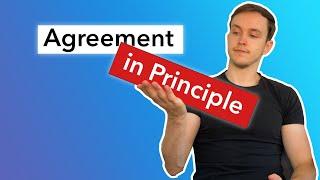 How to Get an Agreement in Principle