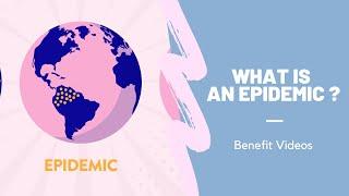 What Is An Epidemic ?