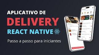  App de Delivery em React Native para iniciantes | Dia #01