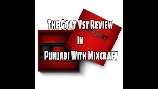 The Goat Vst Review In Punjabi With Mixcraft Pro Studio 8