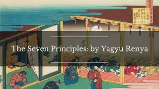 The Seven Principles: by Yagyu Renya