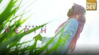 Sarah Suhairi - Pedih (Official Music Video)