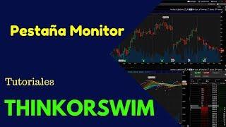 Introducción ThinkorSwim en Español| Tutorial entorno Monitor |  Semillero de Ingresos - Trading 