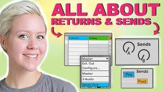 ALL About RETURN Tracks & SENDS In Ableton Live - Tips For Routing, Mixing & Live Performance!