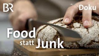 Food statt Junk: Der Weg zu gesunder Ernährung | Doku | Gut zu wissen | BR