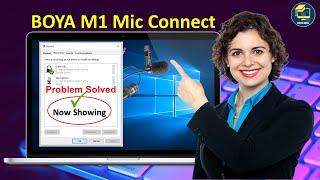 How to use BOYA M1 mic in laptop windows 10  | Audio device not Showing | BOYA Mic not Working