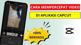 Cara Mempercepat Video di CapCut