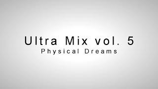 Ultra Mix Vol. 5 (Physical Dreams)