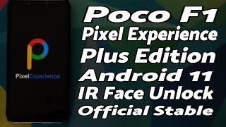  Poco F1 | Pixel Experience Plus | Official Stable | IR Face Unlock | Android 11 | First Look 