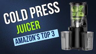 Investing in a Cold Press Juicer? Amazon's Top 3