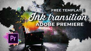 Ink Transition Template Adobe Premiere Pro Free