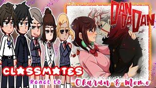 Classmates react to Okarun and Momo Ayase|| Dandadan|| {}||