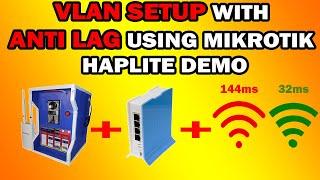 VLAN SETUP WITH ANTI LAG USING MIKROTIK HAPLITE DEMO