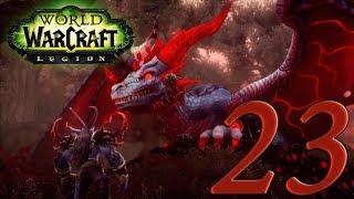 World of Warcraft: Legion - Ночной эльф Охотник #23: Браденсбрук!