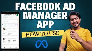 HOW TO USE FACEBOOK AD MANAGER APP | About the Meta Ads Manager app