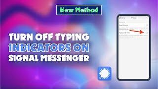 How to Turn Off Typing Indicators on Signal Messenger 2024 | Skill Wave