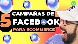 [COPIA ESTA ESTRATEGIA]5 campañas DE ANUNCIOS DE FACEBOOK para tu ecommerce