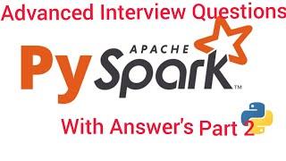 Pyspark Advanced interview questions part 2  #Databricks #DeltaLake #PysparkInterviewQuestions