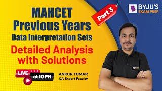 MAHCET Previous Year DI Sets Detailed Analysis with Solution | CET 2021 | Part1 | BYJU'S Exam Prep
