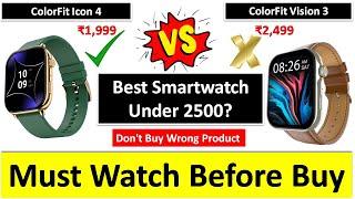 Noise ColorFit Icon 4 Smartwatch vs Noise ColorFit Vision 3 Smartwatch Compare || Best Watch 2024