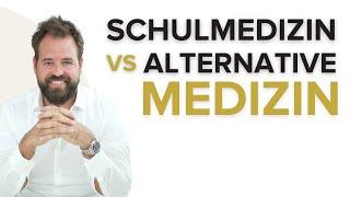 Schulmedizin vs. Alternative Medizin - Welchen Weg sollte man wählen? Mit Benjamin Börner