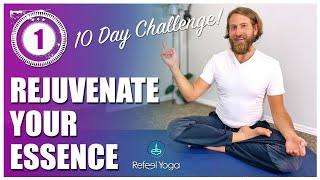 10 Day Challenge: Rejuvenate Your Essence | Day 1