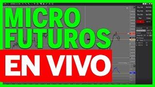 Trading Micro Futuros en Vivo