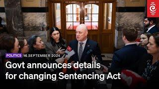 Govt announces details for changing Sentencing Act | 16 September 2024 | RNZ