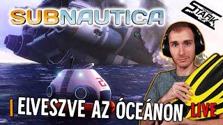 Subnautica - 1.Rész (Elveszve a Veszélyes Oceánon) - Stark LIVE