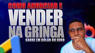 [Vender na Gringa] Ganhar em Dólar ou Euro na Hotmart com Google Ads para Afiliados