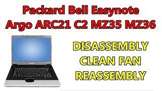 How To Open & Clean Packard Bell Fan Easynote Argo ARC21 C C2 MZ35 MZ36 | Notebook Disassembly