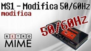 RetroMime - [BricoGame] Master System I - Modifica 50/60Hz