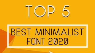 Top 5 Best Minimalist Font in 2020