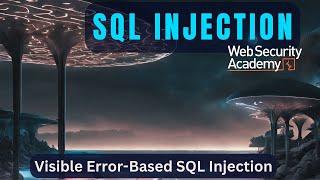 SQL Injection - Visible Error-Based SQL Injection