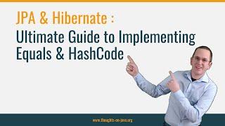 Ultimate Guide to Implementing Equals & HashCode with Hibernate & JPA