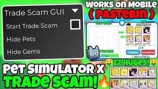 OP Pet Simulator X Trade Scam Script *FREE* Working Latest Update Working All Executor 2024