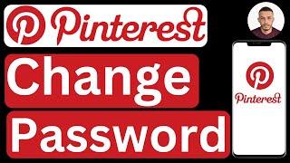 How to Change Password in Pinterest Mobile App - Easy to Follow