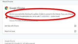 How To Fix Google Chrome Update Error (Error Code - 7 : 0x80040801 - System Level)