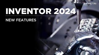 Autodesk Inventor 2024 | New Features