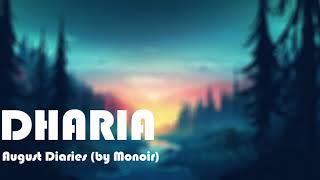 DHARIA - August Diaries (by Monoir) [Unofficial Video]