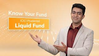 ICICI Prudential Liquid Fund | ICICI Prudential Mutual Fund