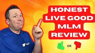 live good mlm reviews - Honest Review