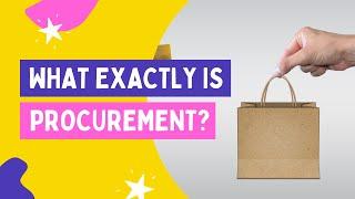 What exactly is Procurement? | Procure to Pay | Little As Five Minutes