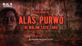 PERTEMUAN YANG ANEH -- MALAM SATU SURO DI ALAS PURWO #OMMAMAT