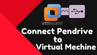How to Access Pendrive from Virtual Mechine in Vmware Workstation Pro
