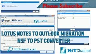 Lotus Notes to Outlook Migration ~ NSF to PST Converter Step by Step #httchannel
